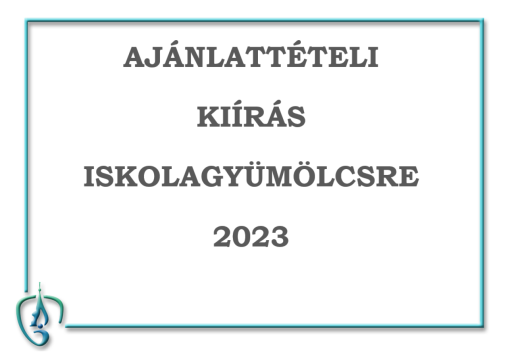 Ajánlattételi kiírás iskolagyümölcsre 2023