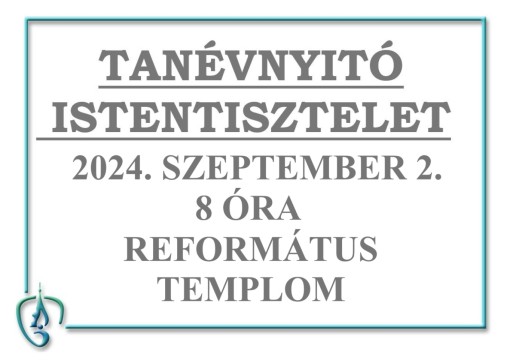 Tanévnyitó Ünnepi Istentisztelet 2024